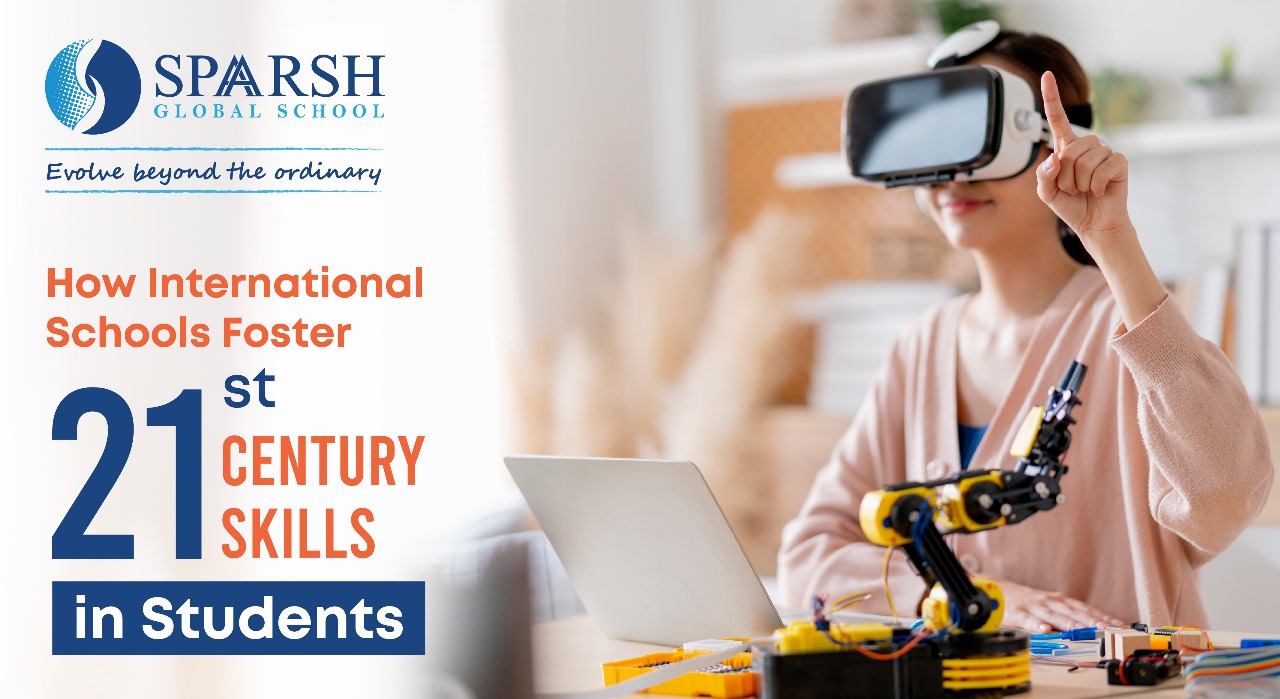 How International Schools Foster 21st Century Skills in Students